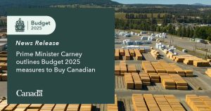 PM says ‘buy Canadian’ policy will put Canadian materials and resources at the centre of housing and major project construction